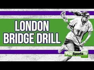 Girls' Lacrosse - London Bridge Drill