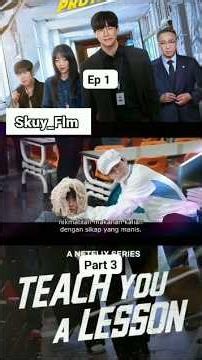 Teach you A lesson episode 1 Part 3 #drakor #alurcerita #flm