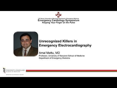 Unrecognized Killers in Emergency Electrocardiography -- Amal Mattu, MD