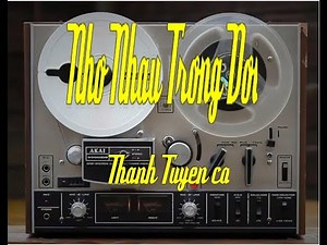 Nhớ Nhau Trong Đời - Thanh Tuyền ca. Nhạc vàng,Nhạc xưa,Nhạc sến, Pre 75, Bolero,Trước 75,Tân nhạc