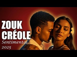Les Plus Beaux Zouk Sentimentaux en Créole Haïtien • À Vibrer et Danser • Zouk Addict