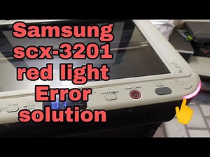 SAMSUNG/ SCX-3201 Red light Error solution