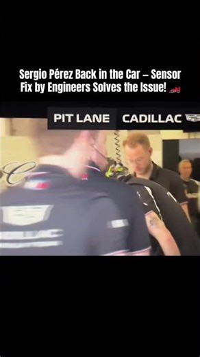 #sergioperez Back in the Car — Sensor Fix by Engineers Solves the Issue! 🏎️ #cadillacf1 #f1testing