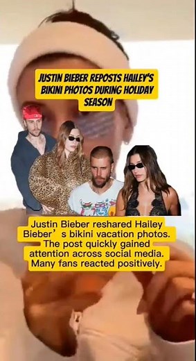 Justin Bieber Reposts Hailey’s Bikini Photos During Holiday Season