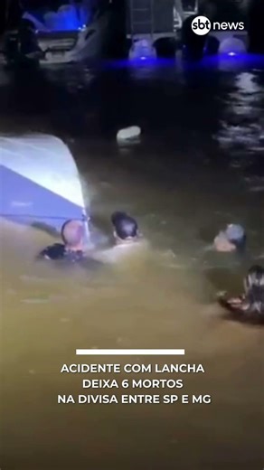 Acidente com lancha deixa 6 mortos na divisa entre SP e MG; criança está entre as vítimas