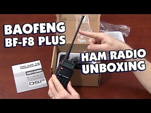 Baofeng BF-F8 Plus Dual Band Amateur Radio Unboxing