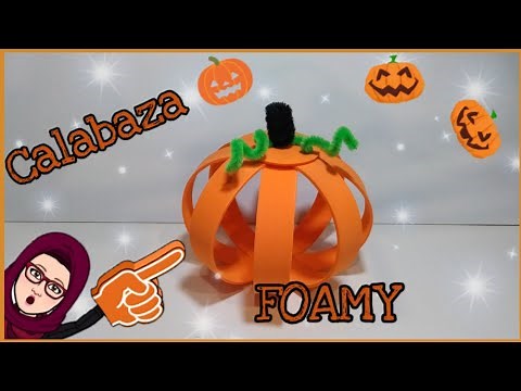 🎃CALABAZA🎃en goma eva o foamy para HALLOWEEN 🎃 [FÁCIL de hacer] *decoración halloween fácil*