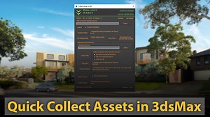 Hướng Dẫn Gom File Nhanh Trong Scene 3dsMax - Hỏi đáp thủ thuật diễn họa 3D