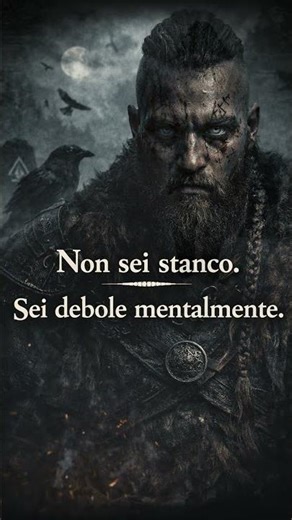 Non sei stanco. Sei debole mentalmente.Vuoi cambiare davvero?