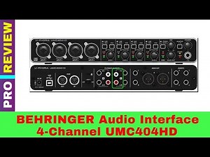 Behringer UMC404HD Review 2019