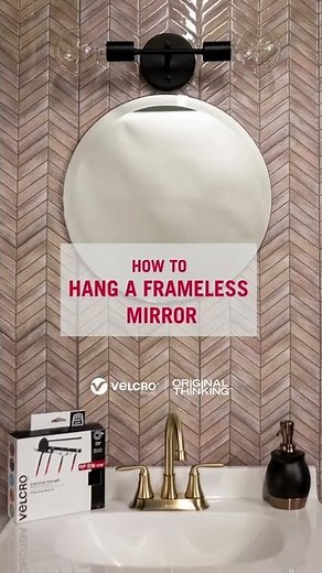 How to Hang A Frameless Mirror | VELCRO® Brand
