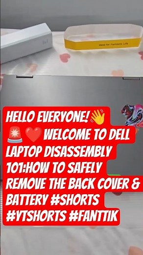 🚨Dell Laptop Disassembly 101:How to Safely Remove the Back Cover &Battery #shorts #ytshorts #Fanttik