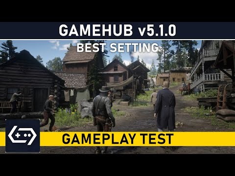 GAMEHUB 5.1.0 - Red Dead Redemption 2 BEST PERFORMANCE SETTING