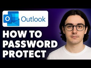 How To Password Protect Microsoft Outlook [2025 Guide]