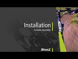 BionX Installation - Console - Section 4
