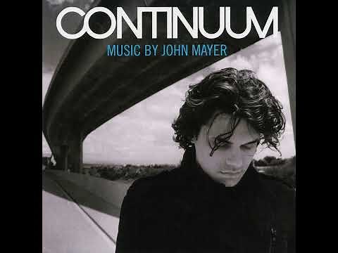 John Mayer - Continuum (Full Album)