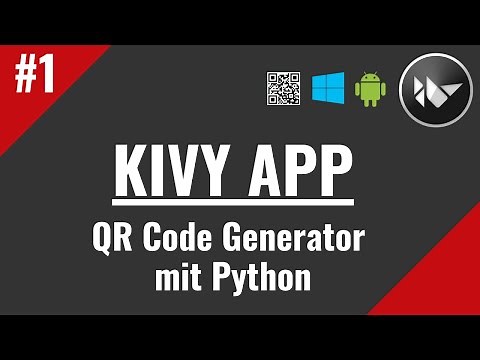 Kivy QR Code Generator App mit Python #1