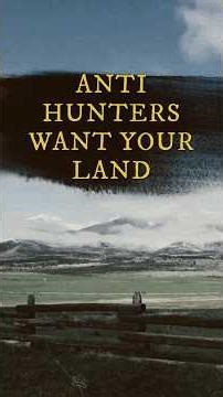 The Antis Want Your Land