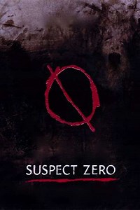Suspect Zero (2004) - Movie