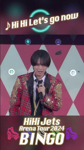 HiHi Jets official 【Hi Hi Let’s go now】Arena Tour 2024 BINGOより