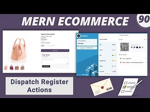 MERN Stack E-Commerce Project #90 : Dispatch Register Action