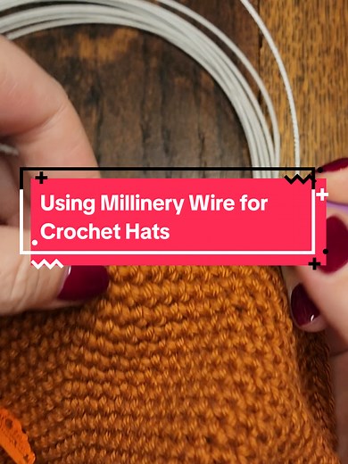 Using Millinery Wire for Crochet Wide Brim Hats