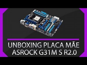Unboxing - ASRock G31M-S R2.0 Motherboard