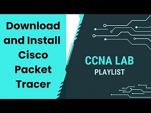 2025: How to Download and Install Cisco Packet Tracer