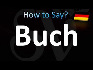 How to Pronounce Buch