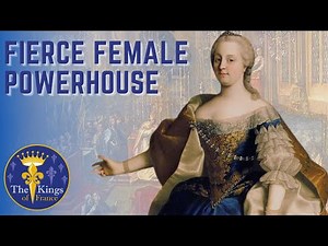 Maria Theresa Of Austria - FIERCE Female Powerhouse - Mother Of Marie Antoinette