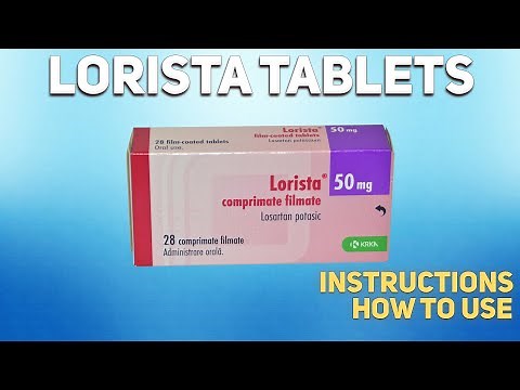 Lorista tablets (Losartan) how to use: Uses, Dosage, Side Effects, Contraindications