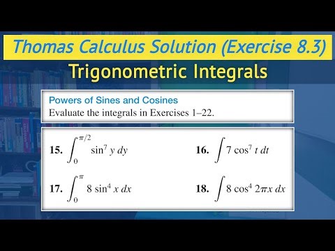 Thomas calculus chapter 8 exercise 8.3 Q15 to Q18 | Trigonometric Integrals || Lec 23