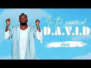 Cissy - David Lutalo ( In the Name of David EP)