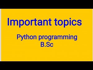 B.Sc VI sem Python important topics