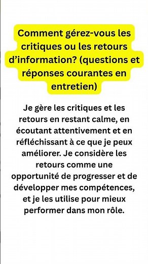 Comment gérez-vous les critiques ou les retours d’information?