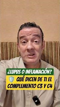 ¿LUPUS o Inflamación? 🛡️ Qué dicen de ti el COMPLEMENTO C3 y C4 #shorts #complemento