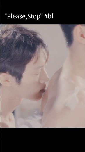 "Please,Stop" #bl #blseries #drama