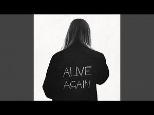 Alive Again