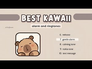 Top 10 Best Cute Ringtones and Alarms