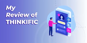 My Honest Review of Thinkific (  How to Setup a Course) - Don't Do It Yourself
