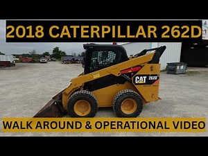 2018 Caterpillar 262D Skid Steer Walk Around & Operational Video $35,900