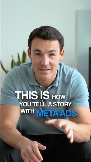 How to tell a story with Meta Ads