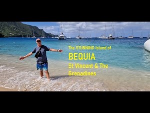 The STUNNING island of BEQUIA