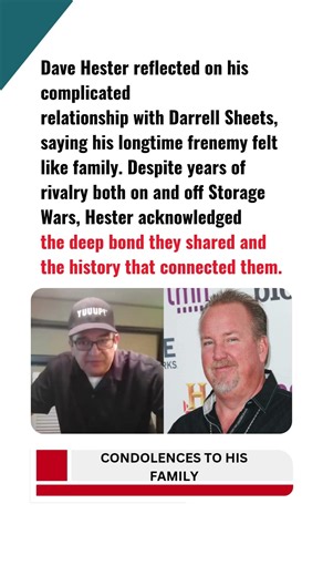 Dave Hester Calls Darrell Sheets “Family” Despite Rivalry on Storage Wars