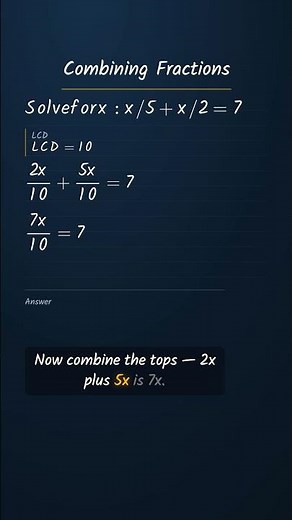 Add the fractions, then find x