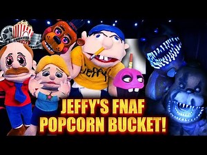 (Original Version Uncensored) SML Movie: Jeffy's FNAF Popcorn Bucket! {RE-UPLOAD}