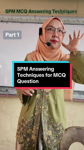 SPM Answering Techniques for MCQ Questions