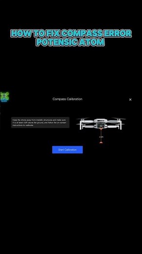 Why Your Compass Isn't Working (Fixing Compass Error Calibration) Potensic ATOM