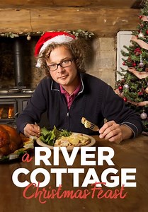 A River Cottage Christmas Feast (2004)