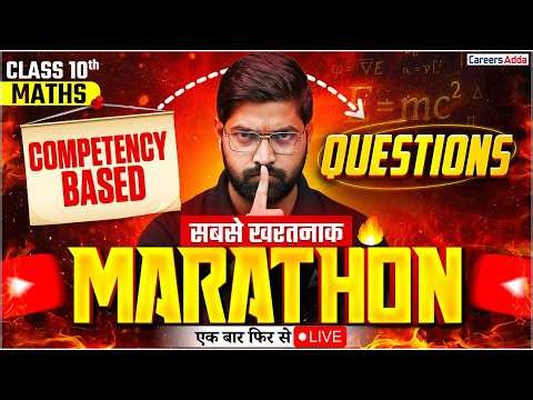 Class 10 Maths Competency Based Questions 🔥 | Most Dangerous Marathon | Board Exam 2025-26